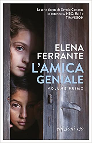 L'amica geniale di Elena Ferrante