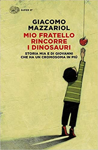 Mio fratello rincorre i dinosauri Giacomo Mazzariol